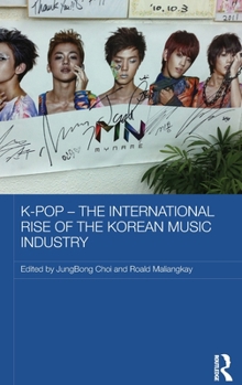 Hardcover K-pop - The International Rise of the Korean Music Industry Book
