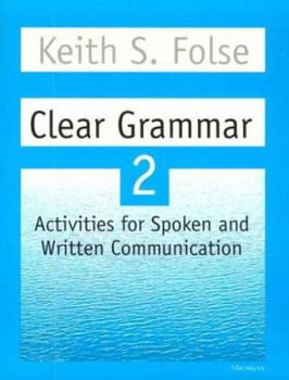 Paperback Clear Grammar 2: Activities for Spoken and Written Communication Book