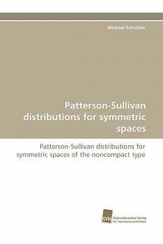 Paperback Patterson-Sullivan Distributions for Symmetric Spaces Book