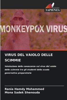 Virus del Vaiolo Delle Scimmie (Italian Edition)