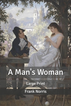 Paperback A Man's Woman: Large Print Book