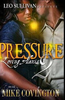 Paperback Pressure 2: Loving Alexis Book