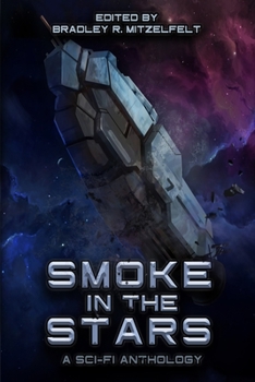 Paperback Smoke In The Stars: A Sci-Fi Anthology Book
