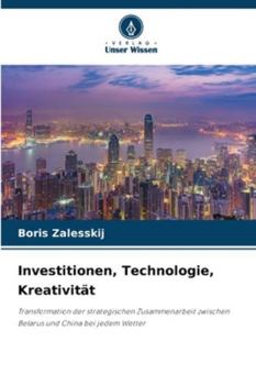 Investitionen, Technologie, Kreativität (German Edition)