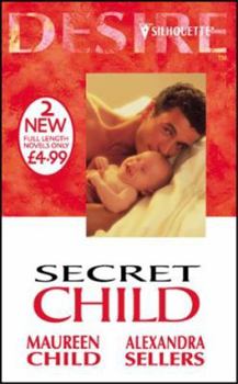 Secret Child: His Baby! / The Sultan's Heir
