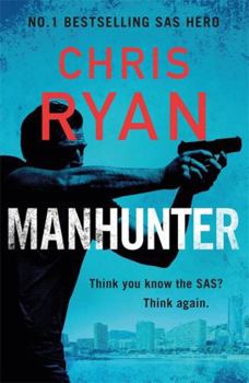 Paperback Manhunter: The explosive new thriller from the No.1 bestselling SAS hero Book