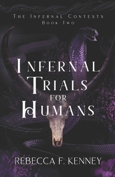 Infernal Trials for Humans: A Demon Romance (Season 2 of the Kindle Vella serial) - Book #2 of the Infernal Contests