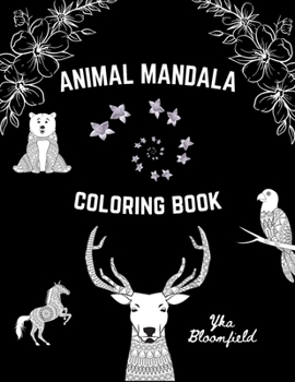 Animal Mandala Coloring Book: Adult Coloring Book Animals Mandala Design for Stress Relieving and Relaxation