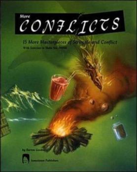 Paperback More Conflicts: 15 More Masterpieces of Struggle and Conflict with Exercises to Make You Think Book