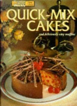 Paperback Quick-Mix Cakes and Deliciously Easy Muffins (Australian Women's Weekly Home Library) Book