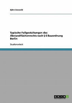 Paperback Typische Fallgestaltungen des Abstandflächenrechts nach § 6 Bauordnung Berlin [German] Book