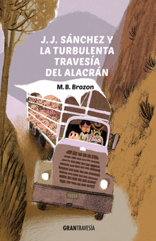 Paperback J. J. Sánchez Y La Turbulenta Travesía del Alacrán: Volume 2 [Spanish] Book