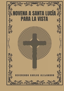 Paperback Novena a Santa Lucía para la vista [Spanish] Book
