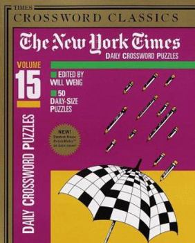 Paperback New York Times Daily Crossword Puzzles, Volume 15: A Times Crossword Classic Book