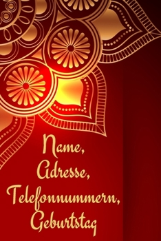 Name, Adresse, Telefonnummern, Geburtstag: Kleines Adressbuch mit Telefonregister (Adressen, Telefonnummern, Mailadressen, Geburtstage & Jahrestage).