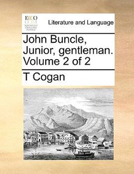 Paperback John Buncle, Junior, Gentleman. Volume 2 of 2 Book