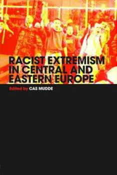 Paperback Racist Extremism in Central & Eastern Europe Book