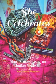 Paperback She Celebrates: Short Stories based on Indian Festivals Book