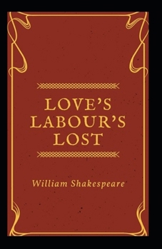 Paperback Love's Labour's Lost Illustrated Book