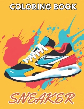 Paperback Sneaker Coloring Book: High Quality and Unique Coloring Pages Book