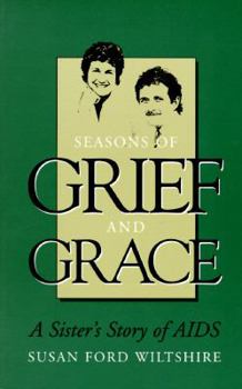 Paperback Seasons of Grief and Grace: A Sister's Story of AIDS Book