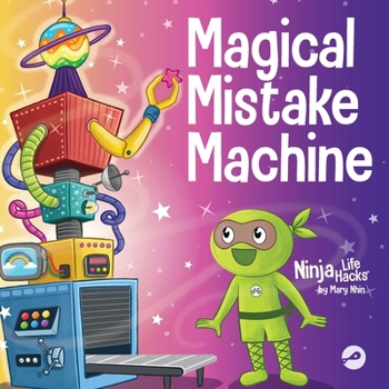 Paperback Magical Mistake Machine: A Children's Book About Failing Forward Book