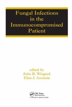 Hardcover Fungal Infections in the Immunocompromised Patient Book