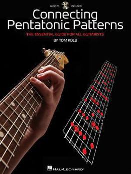 Paperback Connecting Pentatonic Patterns: The Essential Guide for All Guitarists [With CD (Audio)] Book