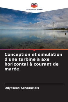 Paperback Conception et simulation d'une turbine à axe horizontal à courant de marée [French] Book