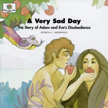 Paperback A Very Sad Day: The Story of Adam and Eve's Disobedience (God Loves Me, 5) Book