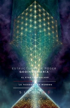 Estructuras de Poder Y Geoingeniería (Illuminati) (Spanish Edition)