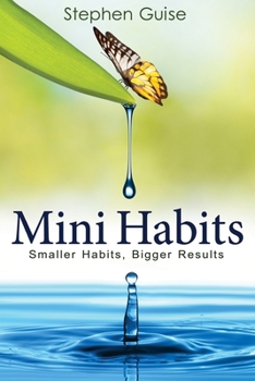 Paperback Mini Habits: Smaller Habits, Bigger Results Book