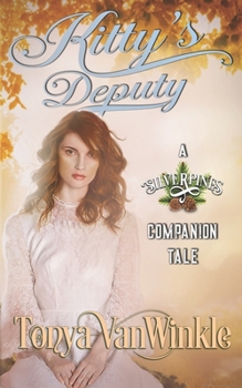 Paperback Kitty's Deputy: A Silverpines Companion Tale Book