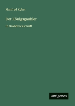 Der Königsgaukler: in Großdruckschrift