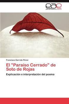Paperback El "Paraíso Cerrado" de Soto de Rojas [Spanish] Book