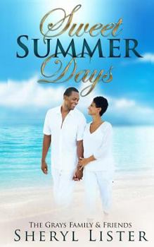 Sweet Summer Days - Book #1 of the Grays Family & Friends