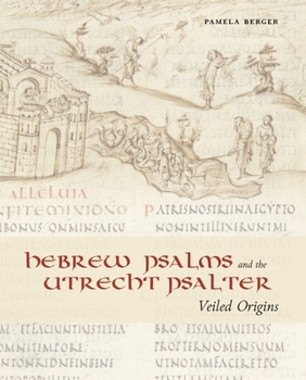 Hardcover Hebrew Psalms and the Utrecht Psalter: Veiled Origins Book
