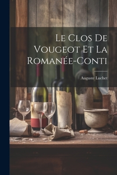 Paperback Le Clos de Vougeot et la Romane&#769;e-Conti [French] Book