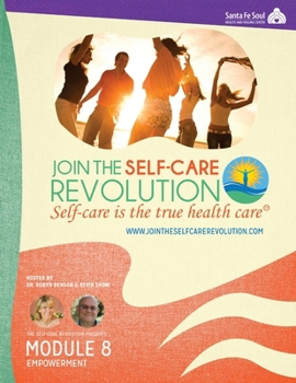 Paperback The Self-Care Revolution Presents - Module 8: Empowerment Book