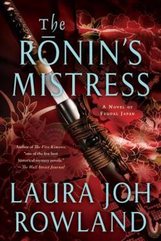 The Ronin's Mistress - Book #15 of the Sano Ichiro