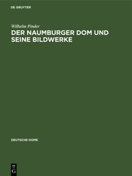 Hardcover Der Naumburger DOM Und Seine Bildwerke [German] Book