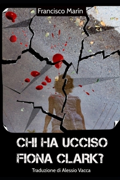 Paperback Chi Ha Ucciso Fiona Clark? [Italian] Book