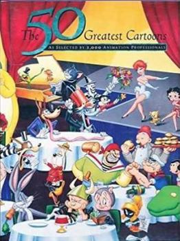 Hardcover The 50 Greatest Cartoons: As Selected by 1,000 Animation Professionals Book