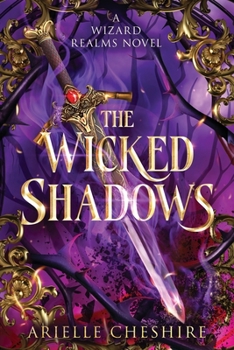 The Wicked Shadows (The Wizard Realms)