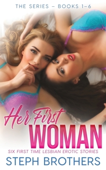 Paperback Her First Woman: The Series: Books 1-6 Book