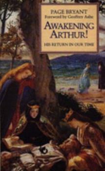 Paperback Awakening Arthur!: His Return to Our Time Book