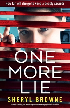 Paperback One More Lie: A totally thrilling and absolutely unputdownable psychological thriller Book