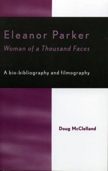 Paperback Eleanor Parker: Woman of a Thousand Faces Book