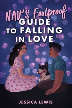 Hardcover Nav's Foolproof Guide to Falling in Love Book