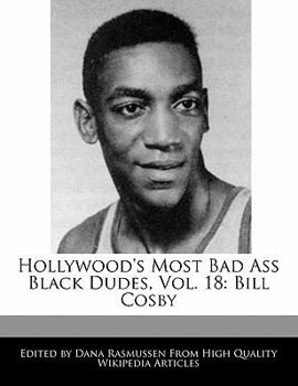 Paperback Hollywood's Most Bad Ass Black Dudes, Vol. 18: Bill Cosby Book